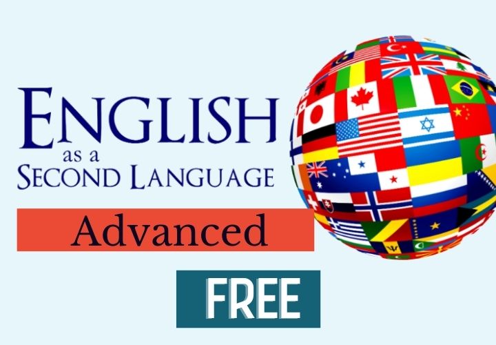 English as a Second Language for Advanced level